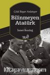 Bilinmeyen Atatürk
