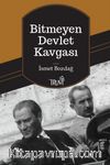 Bitmeyen Devlet Kavgası / Atatürk-İnönü, İnönü-Bayar