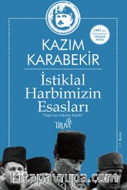 İstiklal Harbimizin Esasları <br /> "Paşa'nın Yakılan Kitabı"