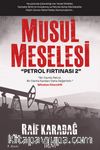 Musul Meselesi - Petrol Fırtınası 2