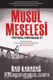 Musul Meselesi - Petrol Fırtınası 2
