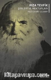 Rıza Tevfik Şiirleri ve Mektupları