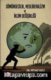 Sömürgecilik, Neoliberalizm ve İklim Değişikliği