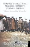 Anadolu İhtilali Milli Mücadele Hatıratı Anadolu İnkılabı