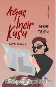 Ağaç İncir Kuşu / Camlı Teras 2