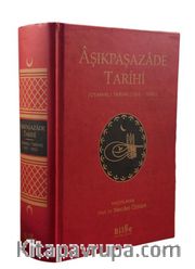 Aşıkpaşazade Tarihi (Osmanlı Tarihi 1285-1502)