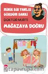 Minik Bir Yanlış Gördüm Sanki / Mağazaya Doğru 