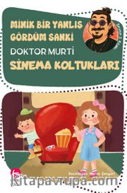 Minik Bir Yanlış Gördüm Sanki / Sinema Koltukları 