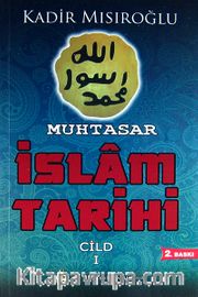 Muhtasar İslam Tarihi-1. Cilt