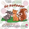 Üç Kafadar