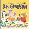 İlk Günlüğüm & Beceri Odaklı Çocuk Günlüğü