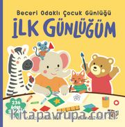 İlk Günlüğüm <br /> Beceri Odaklı Çocuk Günlüğü