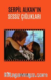 Serpil Alkan’ın Sessiz Çığlıkları