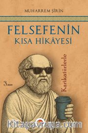 Felsefenin Kısa Hikayesi <br /> Karikatürlerle