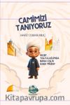 Camimizi Tanıyoruz
