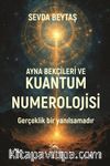 Ayna Bekçileri ve Kuantum Numerolojisi & Gerçeklik Bir Yanılsamadır