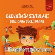 Bedenimin Sınırları Beni Daha Güçlü Yapar