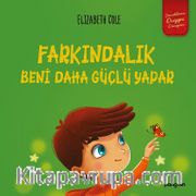 Farkındalık Beni Daha Güçlü Yapar