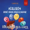 Hislerim Beni Daha Güçlü Yapar