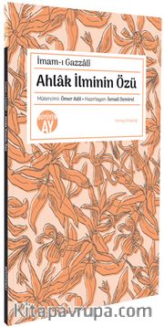 Ahlak İlminin Özü