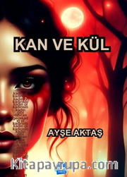 Kan ve Kül