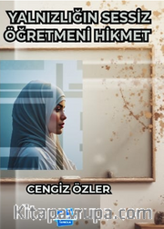 Yalnızlığın Sessiz Öğretmeni Hikmet