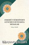 Ankebût  Suresinden Günümüz Dünyasına Mesajlar