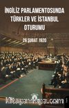 İngiliz Parlamentosunda Türkler Ve İstanbul Oturumu 26 Şubat 1920