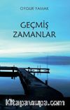 Geçmiş Zamanlar