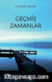 Geçmiş Zamanlar