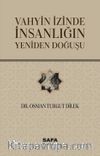 Vahyin İzinde İnsanlığın Doğuşu