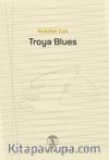 Troya Blues