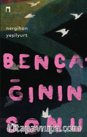 Bençağının Sonu