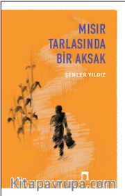 Mısır Tarlasında Bir Aksak