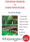 Vizyoner Liderlik ve Etkin Yöneticilik