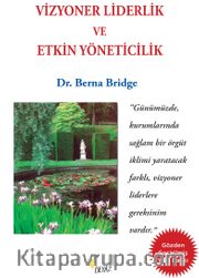 Vizyoner Liderlik ve Etkin Yöneticilik
