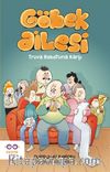 Göbek Ailesi & Truva Robotuna Karşı