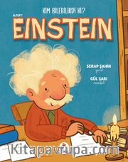 Kim Bilebilirdi ki? / Albert Einstein