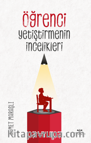 Öğrenci Yetiştirmenin İncelikleri