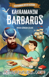 Kahraman Avcısı Kerem / Kahramanım Barbaros