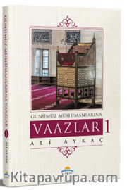 Günümüz Müslümanlarına Vaazlar