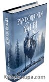 Pandora’nın Kalbi 1 (Ciltli)