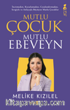 Mutlu Çocuk Mutlu Ebeveyn