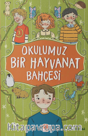 Okulum Bir Hayvanat Bahçesi