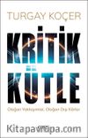 Kritik Kütle & Olağan Yaklaşımlar, Olağan Dışı Karlar