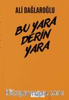 Bu Yara Derin Yara