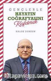 Gençlerle Hayatın Coğrafyasını Keşfetmek