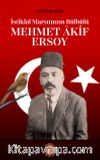 İstiklal Marşımızın Bülbülü Mehmet Âkif Ersoy