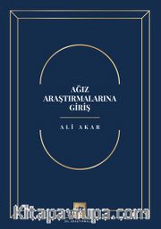 Ağız Araştırmalarına Giriş