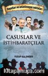 Casuslar ve İstihbaratçılar